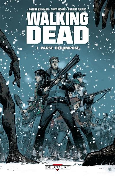 Couverture du tome 1 du Comics Walking Dead