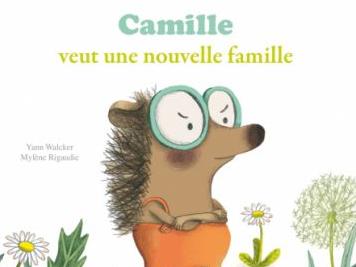 Camille veut une nouvelle famille